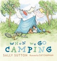 Enlarge image Cover: When We Go Camping - Walker Books Australia