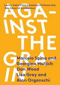 Enlarge image Cover: Against the Grain - Actar Publishers