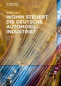 Cover: Wohin steuert die deutsche Automobilindustrie? - De Gruyter Oldenbourg