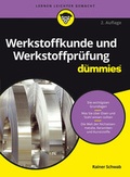 Cover: Werkstoffkunde und Werkstoffpr&uuml;fung f&uuml;r Dummies - Wiley-VCH