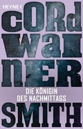 Cover: Die K&ouml;nigin des Nachmittags - Heyne
