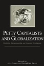 Cover: Petty Capitalists and Globalization - State University of New York Press