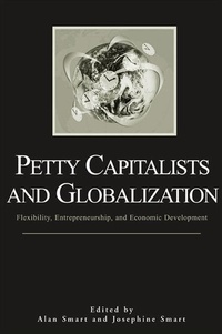 Enlarge image Cover: Petty Capitalists and Globalization - State University of New York Press