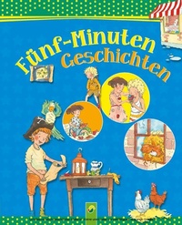 Abbildung von: Fünf-Minuten Geschichten - Schwager & Steinlein Verlag