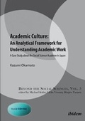 Cover: Academic Culture: An Analytical Framework for Un - A Case Study about the Social Science Academe in Japan - ibidem
