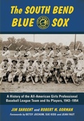 Cover: The South Bend Blue Sox - McFarland & Co Inc