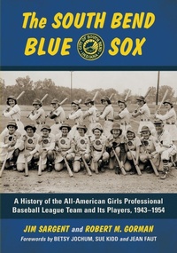 Abbildung von: The South Bend Blue Sox - McFarland & Co Inc
