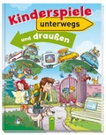 Cover: Kinderspiele unterwegs und drau&szlig;en - Schwager & Steinlein