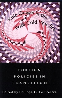 Enlarge image Cover: Role Quests in the Post-Cold War Era - McGill-Queen's University Press
