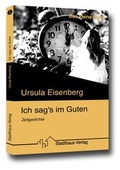 Cover: Ich sag's im Guten - Stadthaus-Verlag