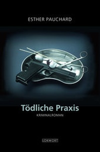 Enlarge image Cover: Tödliche Praxis - LOKWORT