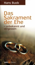 Cover: Das Sakrament der Ehe - UNIO-Verlag