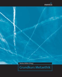 Enlarge image Cover: Grundkurs Metaethik - Brill Deutschland