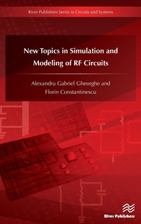 Enlarge image Cover: New Topics in Simulation and Modeling of RF Circuits - River Publishers