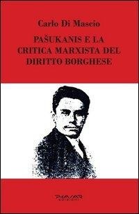 Abbildung von: Pasukanis e la critica marxista del diritto borghese - Phasar Edizioni