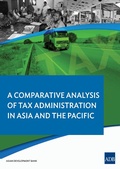 Cover: A Comparative Analysis on Tax Administration in Asia and the Pacific - Asian Development Bank