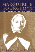 Cover: Marguerite Bourgeoys and Montreal, 1640-1665 - McGill-Queen's University Press