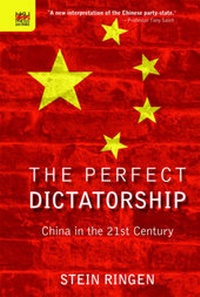 Abbildung von: The Perfect Dictatorship - China in the 21st Century - Hong Kong University Press