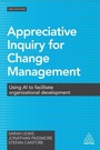 Cover: Appreciative Inquiry for Change Management - Kogan Page Ltd