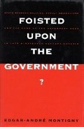 Cover: Foisted upon the Government?: Volume 6 - McGill-Queen's University Press