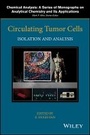 Cover: Circulating Tumor Cells - Isolation and Analysis - Wiley
