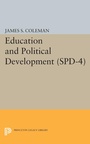 Cover: Education and Political Development. (SPD-4), Volume 4 - Princeton University Press