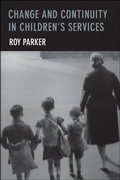Cover: Change and Continuity in Children's Services - Policy Press
