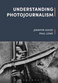 Abbildung von: Understanding Photojournalism - Bloomsbury Academic