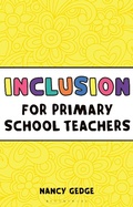 Cover: Inclusion for Primary School Teachers - Bloomsbury Education