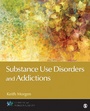 Cover: Substance Use Disorders and Addictions - SAGE Publications Inc