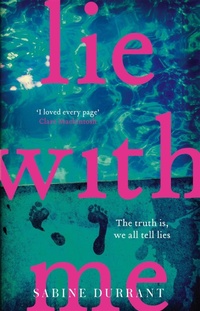 Enlarge image Cover: Lie With Me - Mulholland Books