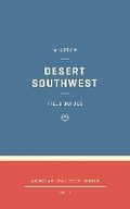 Cover: Wildsam Field Guides: Desert Southwest - Independent Publisher