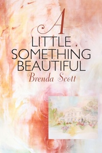 Enlarge image Cover: A Little Something Beautiful - Balboa Press