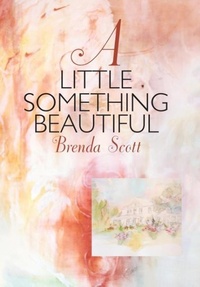 Enlarge image Cover: A Little Something Beautiful - Balboa Press