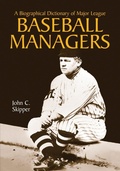 Cover: A Biographical Dictionary of Major League Baseball Managers - McFarland & Co Inc