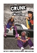 Cover: The Crunk Feminist Collection - Feminist Press at The City University of New York