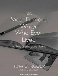 Enlarge image Cover: The Most Famous Writer Who Ever Lived - Tantor Media, Inc