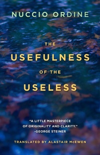 Enlarge image Cover: The Usefulness of the Useless - Paul Dry Books, Inc