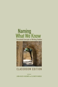 Enlarge image Cover: Naming What We Know, Classroom Edition - Utah State University Press