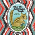 Cover: What the Chipmunk Taught - David Springer