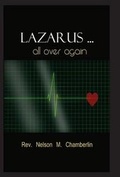 Cover: Lazarus ... All Over Again! - Fastpencil Inc