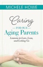 Cover: Caring for our Aging Parents - Hendrickson Publishers Inc