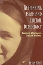 Cover: Rethinking Islam and Liberal Democracy - State University of New York Press