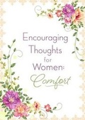 Cover: Encouraging Thoughts for Women: Comfort - Barbour Publishing