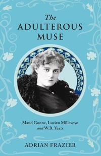 Enlarge image Cover: The Adulterous Muse - The Lilliput Press Ltd