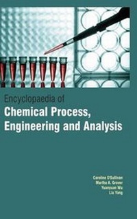 Enlarge image Cover: Encyclopedia of Chemical Process, Engineering and Analysis - Auris Reference