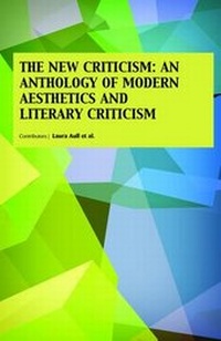 Abbildung von: The New Criticism: An Anthology of Modern Aesthetics and Literary Criticism - Auris Reference