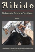 Cover: Aikido:?O-Sensei's Sublime Synthesis, Vol. 1 - Via Media Publishing Company,US