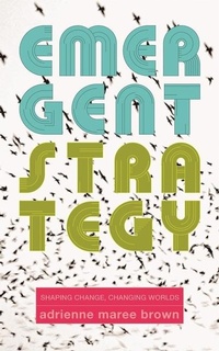 Enlarge image Cover: Emergent Strategy - AK Press