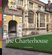 Enlarge image Cover: Charterhouse: The Guidebook - D Giles Ltd